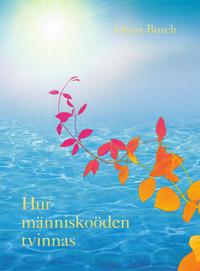 Hur människoöden tvinnas : tusenåriga minnen från fyra jordeliv