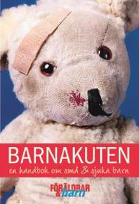 Barnakuten : en handbok om små & sjuka  barn