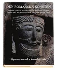 Den romanska konsten - Signums svenska konsthistoria