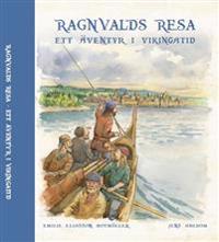 Ragnvalds resa : ett äventyr i vikingatid
