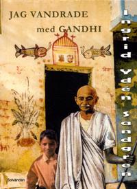 Jag vandrade med Gandhi : Harilal berättar