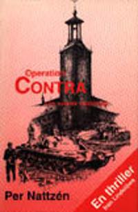 Operation Contra : thriller om en statskupp