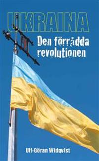UKRAINA - DEN FÖRRÅDDA REVOLUTIONEN