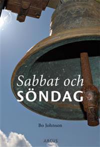 Sabbat och söndag: Söndagen som helg, högtid och glädje