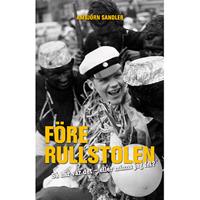 Före rullstolen : så här var det - eller minns jag fel?