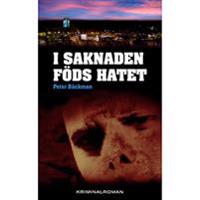 I saknaden föds hatet