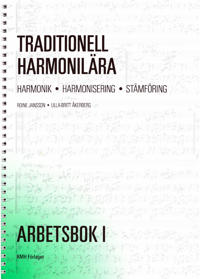 Traditionell harmonilära : harmonik, harmonisering, stämföring. Arbetsbok 1