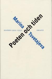 Poeten och tiden. Essäer 1922-1932