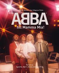 Från ABBA till Mamma Mia!