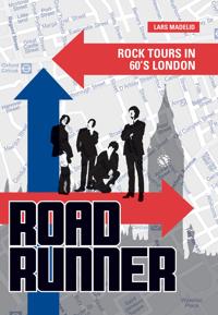 Roadrunner : rock tours in 60's London