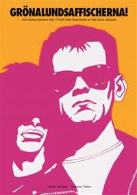 Grönalundsaffischerna! : 200 sköna klassiker från 70 & 80-talet illustrerade av Nils Sture Jansson