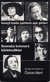 Svenska kvinnors kärleksdikter - en antologi - Isvecli kadin sairlerin ask