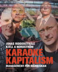 Karaokekapitalism : management för människan