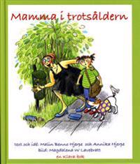 Mamma i trotsåldern