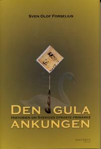 Den gula ankungen - Historien om Sveriges dyraste frimärke