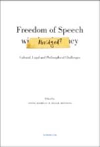 Freedom of speech abridged : cultural, legal and philosophical challenges