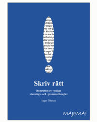 Skriv rätt : repetition av vanliga stavnings- och grammatikregler