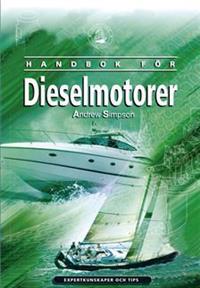 Handbok för dieselmotorer : expertkunskaper och tips