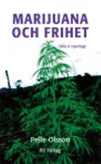 Marijuana och Frihet