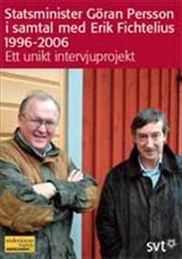 Statsminister Göran Person i samtal med Erik Fichtelius 1996-2006