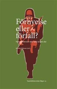 Förnyelse eller förfall?: Svenska försvaret efter kalla krigets slut