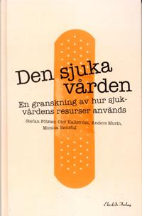 Den sjuka vården