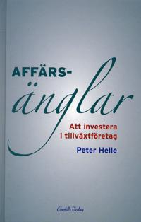 Affärsänglar : att investera i tillväxtföretag