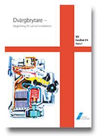 SEK Handbok 414 - Dvärgbrytare - Vägledning för val och installation