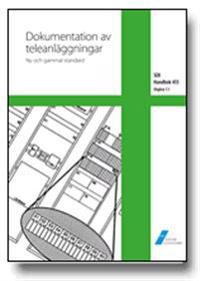 SEK Handbok 455 - Dokumentation av teleanläggningar - Ny och gammal standard