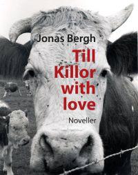 Till Killor with love : noveller