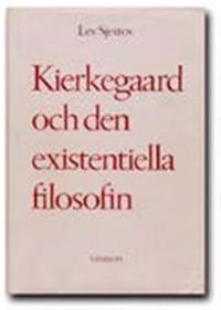 Kierkegaard och den existentiella filosofin