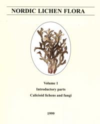 Nordic Lichen Flora Vol. 1, Introductory parts, Calicioid lichens and fungi