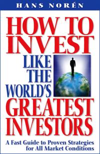HOW TO INVEST LIKE THE WORLD'S GREATEST INVESTORS