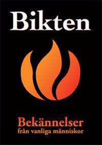 Bikten : bekännelser från vanliga människor