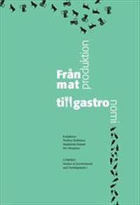 Från matproduktion till gastronomi