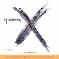 Syndrom X : om sambandet mellan GI, övervikt och din hälsa