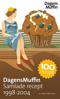 DagensMuffin : Samlade Recept 1998-2004
