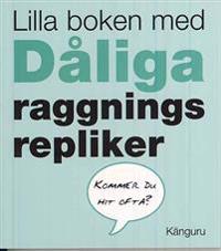 Lilla boken med dåliga raggningsrepliker