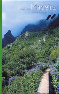 Vandra på Madeira : 50 vandringsturer på Madeira
