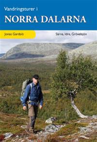 Vandringsturer i norra Dalarna : Särna, Idre, Grövelsjön