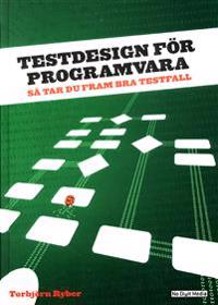 Testdesign för programvara : Så tar du fram bra testfall