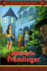 Kimberlie : främlingar