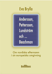 Andersson, Pettersson, Lundström och ... Beachman