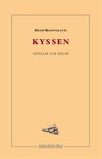 Kyssen : noveller och dikter