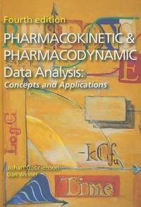 Pharmacokinetic & Pharmacodynamic Data Analysis: Concepts and Applications [With CDROM]