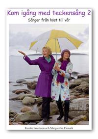 Kom igång med teckensång 2 -Sånger från höst till vår