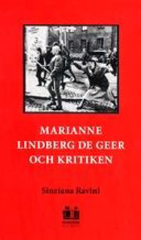 Marianne Lindberg De Geer och kritiken