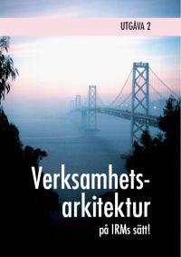 Verksamhetsarkitektur på IRMs sätt!