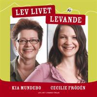 Lev livet levande