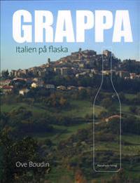 Grappa : Italien på flaska